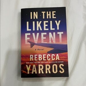 In the Likely Event by Rebecca Yarros